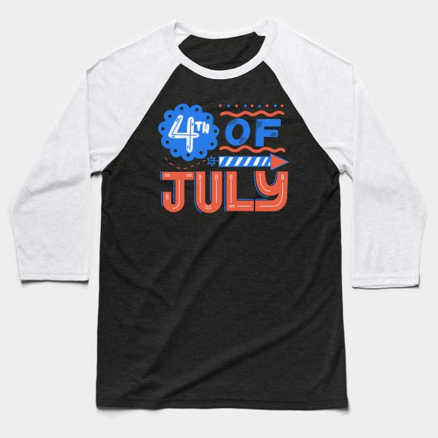 4th of July independence day Baseball T-Shirt by osaya